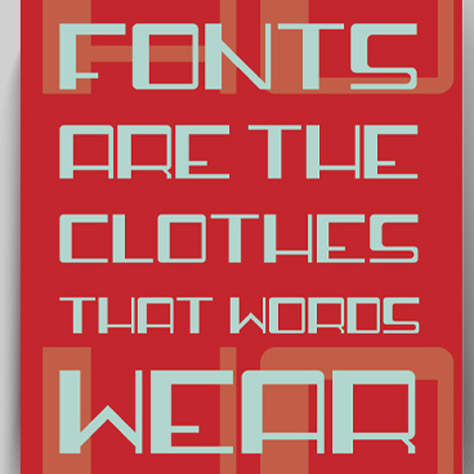 'Fonts are the Clothes Words Wear' in modular type